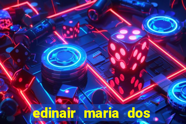 edinair maria dos santos moraes